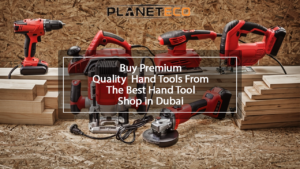buy hand tools online in Dubai