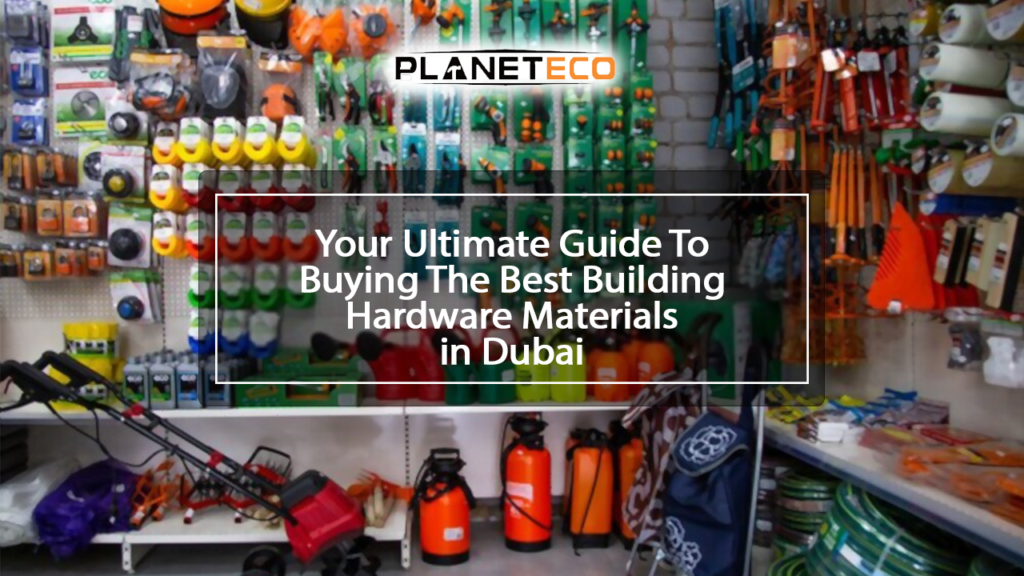 best building hardware materials in Dubai