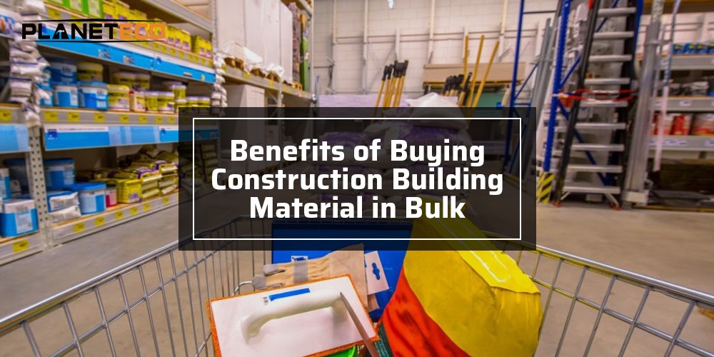 Benefits of Buying Construction Building Material in Bulk