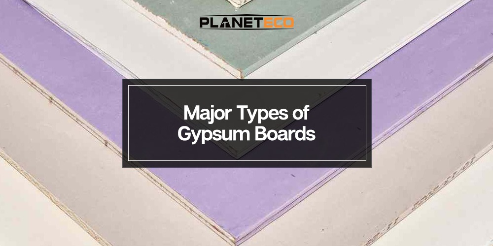 Get to Know About the Major Types of Gypsum Board