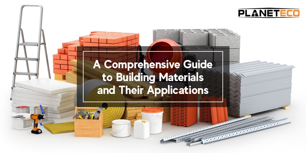 Comprehensive Guide to Building Materials and Their Applications