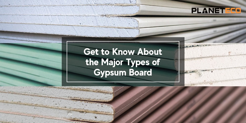 Get to Know About the Major Types of Gypsum Board