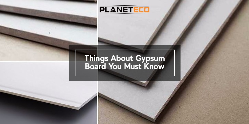 Things About Gypsum Board You Must Know
