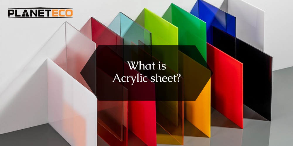 What is Acrylic Sheet?