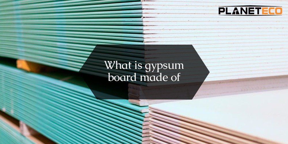 What is a Gypsum Board Made Of? 