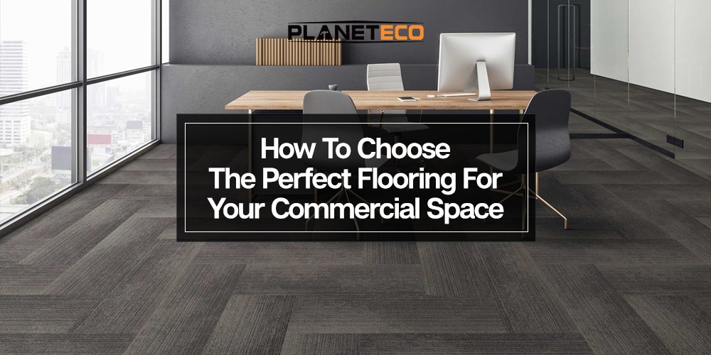 How to Choose the Perfect Flooring for Your Commercial Space in the UAE 