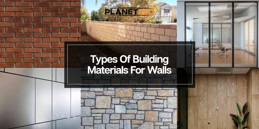 Types of Building Materials for Walls