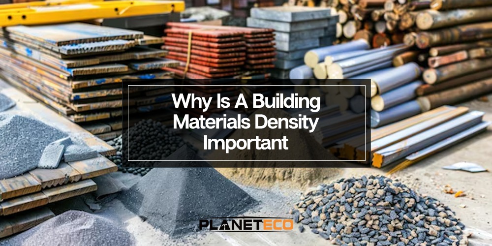 Why Is Building Materials Density Important?